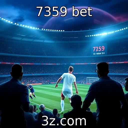 7359 bet Estratégias de Apostas: Como Maximizar Seus Lucros em Jogos de Futebol